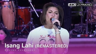 [REMASTERED] - Isang Lahi REGINE VELASQUEZ 2022 | TAYO ANG LIWANAG: ISANG PASASALAMAT