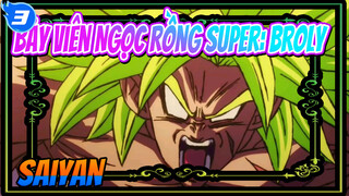 Bảy Viên Ngọc Rồng Super: Broly / Cuộc Chiến Thức Tỉnh Super Saiyan Huyền Thoại_3