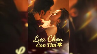 Lựa Chọn Con Tim - Choose Your Heart - Phụ đề tiếng Việt