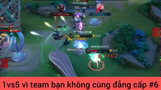 1vs5 quá chất vì team bạn không cùng đẳng cấp #6