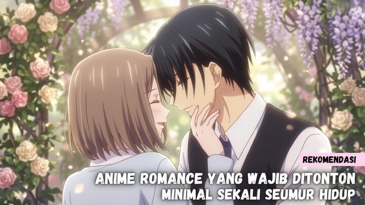 Rekomendasi anime romance yang wajib kamu tonton minimal sekali seumur hidup