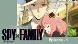 [Fandub Indo] Loid adopsi anak - Spy x Family eps 1