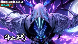 BTTH SEASON 5 EPISODE 171 SUB INDO - EPIC PARAH!! XIAO YAN DOU SHENG