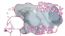 RaKuGaKi : HwoaJin Week #1