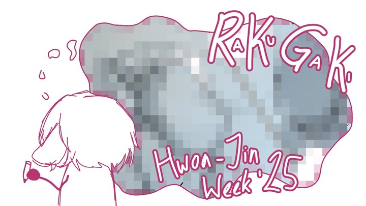 RaKuGaKi : HwoaJin Week #1