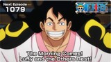 ONE PIECE Episode 1079 Teaser | “The Morning Comes! Luffy and the Others Rest!”