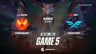 Selangor Red Giants vs Fire Flux Esports GAME 5 MSC 2024 | FF VS SRG ESPORTSTV