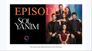 Sol Yanım _ My Left Side Episode 8 (English Subtitles)