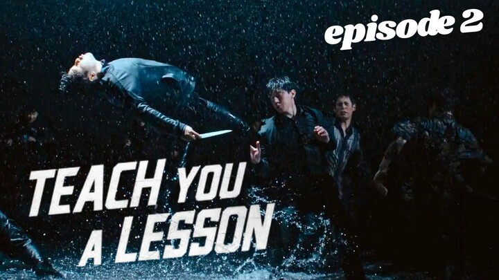 Teach You a Lesson Episode 2 Subtitle Indonesia