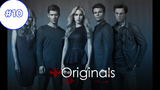 The Originals Season 1 HD พากย์ไทย ซับไทย EP10