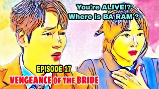 VENGEANCE of the BRIDE Episode 17 | CC for SUBTITLES  | Park Hana, Oh Seung Ah, Kang Ji Sub