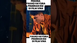 Pesona Fahad Haydra Pemeran Egi di Film VINA #vina #vinasebelum7hari #trending #fyp #egi