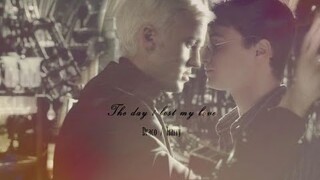 [Drarry] The Day I Lost My Love (Vietsub)