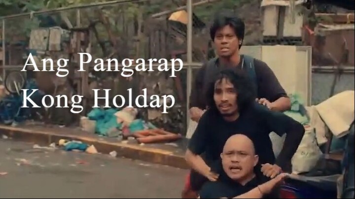 Ang Pangarap Kong Holdap | Filipino Movie 2018
