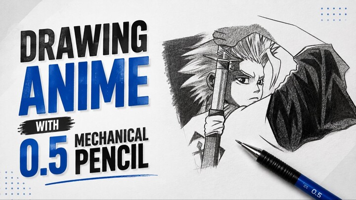 Drawing Anime with 0.5 mm Mechanical Pencil