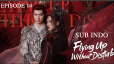 £l¥ïñg Úþ Wï†hðµ† Ðï§†µrß l TERBANG TANPA GANGGUAN EP14 SUB INDO