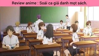 review Anime Soái Ca giả danh