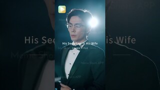 His Secretary is His Wife#drama #love #romance #clips#cdrama#dramalover