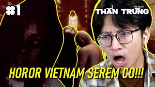 HORROR VIETNAM PALING GILA YANG GUA MAENIN ! - The Death | Thần Trùng Part 1