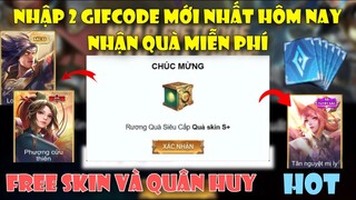 GiftCode Liên Quân | Nhập Code Liên Quân Mới Nhận Quân Huy Và Trang Phục Hiếm Ngon Toàn Sever