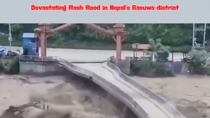 Devastating flash flood in Nepal’s Rasuwa district 26-Aug-2026