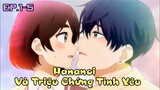 "Hananoi Và Triệu Chứng Tình Yêu" Tập 1-5 | Tóm Tắt Anime