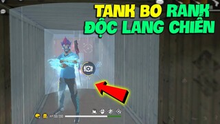 [FREE FIRE] TANK BO CUỐN MÁU TRONG RANK ĐỘC LANG CHIẾN GẠ TEAM UP BẠN GÁI TEAM ĐỊCH VÀ CÁI KẾT HÀI