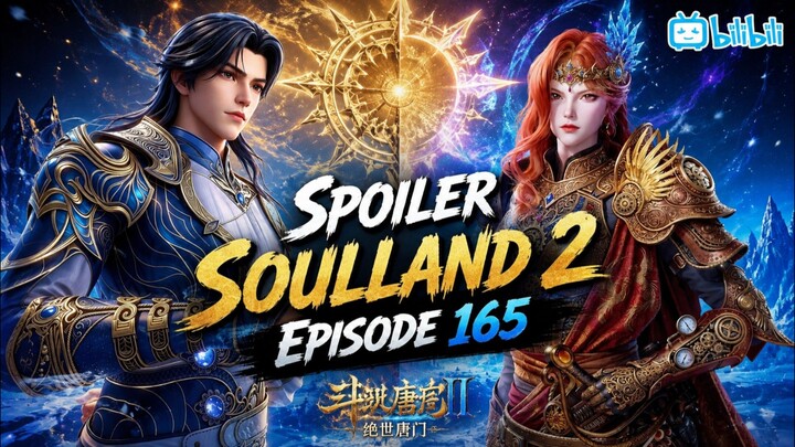 Spoiler Soulland 2 Episode 165‼️