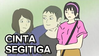 CINTA SEGITIGA [salah paham] part 1