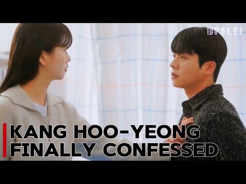 Kang Hoo-Yeong Finally Confessed | Serendipity's Embrace | BFSLEI 240730