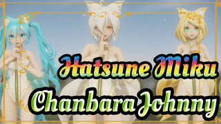 [Hatsune Miku MMD/2K60FPS] [0497th] Chanbara Johnny