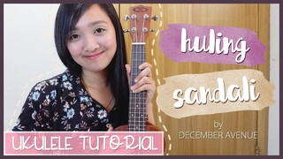 Huling Sandali by December Avenue (Tayo sa huling buwan ng taon OST) | UKULELE TUTORIAL