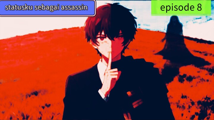 statusku sebagai assassin jauh lebih kuat dari milik pahlawan episode8