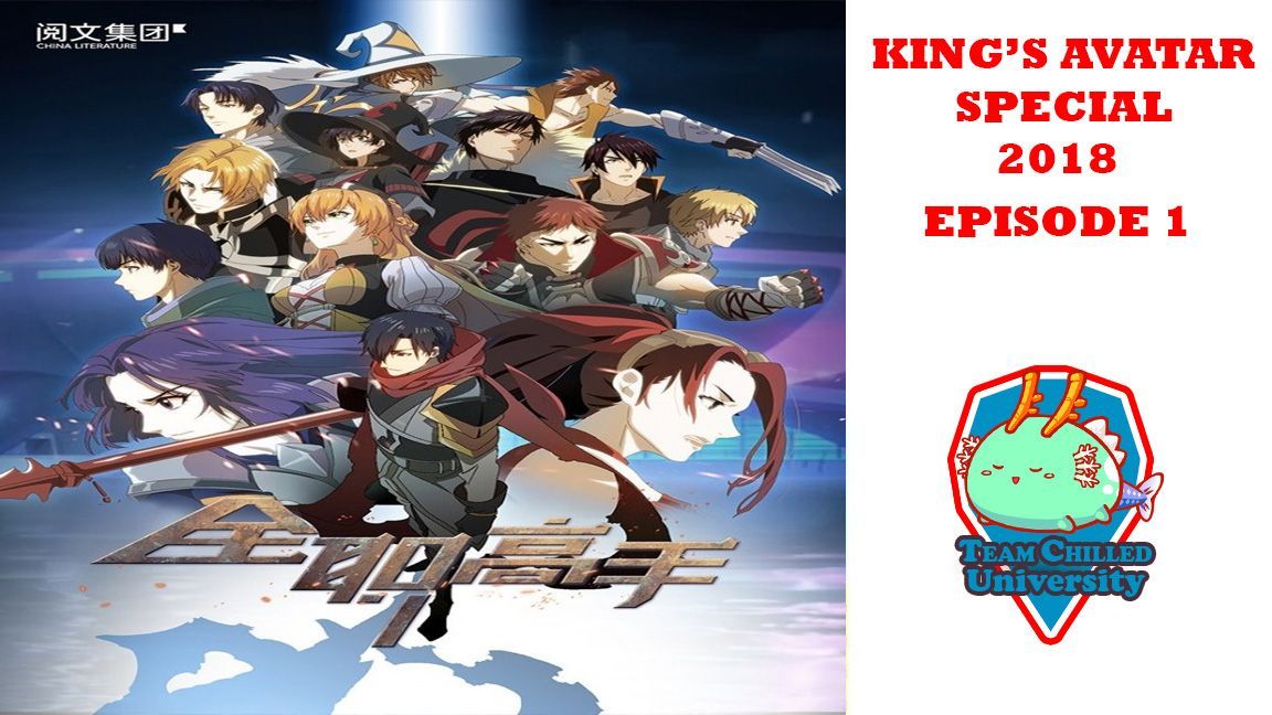 The King's Avatar Season Special 2018 EPISODE 1 - BiliBili