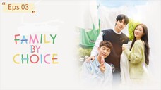 Family by Choice Eps 03 [SUB INDO]