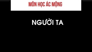 Môn học ác mộng 😂😂😂