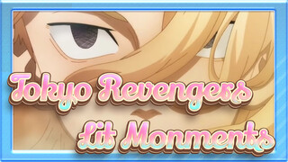 [Tokyo Revengers/MAD] Lit Monments