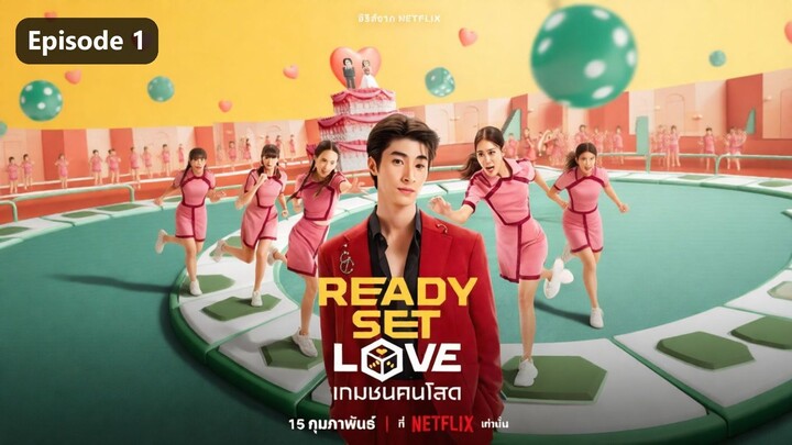 Ready, Set, Love Season 1 Episode 1 (2024) Sub Indo