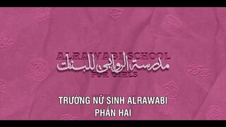 Trường nữ sinh AlRawabi (Phần 2) EP 3 [Sub Việt]