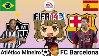 FIFA 14 | Atlético Mineiro VS FC Barcelona (Ronaldinho VS Messi)