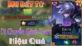 Murad và Cách Di Chuyển Gánh Team  Hiệu Quả Rank Cao Thủ 85* - TOP.1 Murad - Liên Quân Mobile