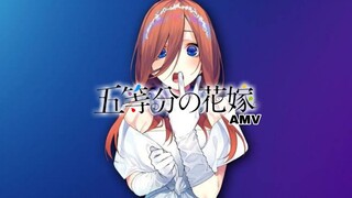 5 toubun no hanayome [AMV]  / เจ้าสาวผมเป็นแฝดห้า / Miku