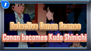 Detective Conan|Conan becomes Kudo Shinichi Scenes_1