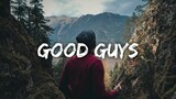 LANY - Good Guys (Lyrics)