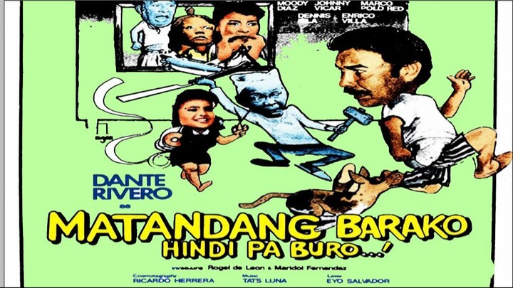 MATANDANG BARAKO HINDI PA BURO 1988 // DANTE RIVERO