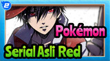 [Pokémon (Serial Asli) / MAD / Beat Sync] 
Red & Charizard --- Bakar Semuanya_2