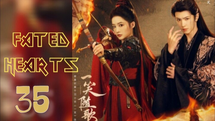 𝐅𝐀𝐓𝐄𝐃 𝐇𝐄𝐀𝐑𝐓𝐒 2025 [𝐞𝐧𝐠 𝐬𝐮𝐛] 𝐞𝐩35