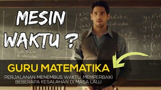 FILM DRAMA (PENJELAJAH WAKTU) MEMPERBAIKI NASIB | Film India Bahasa Indonesia | Alur Cerita Film