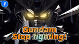 Gundam|【MAD】Stop fighting! If you fight again, I will intervene by force!_1