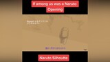 I love the original naruto opening its so good fyp xyzbca naruto intro opening among us animation a